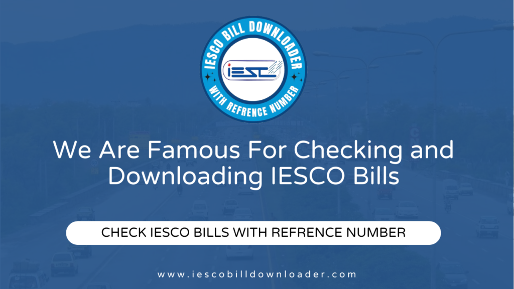 Check and Download IESCO Bills With Reference Number